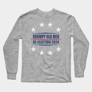 Grumpy Old Men Re-election Long Sleeve T-Shirt